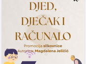 NAJAVA: Magdalena Jeličić predstavlja svoju slikovnicu u Prozoru: ''Djed, dječak i računalo''