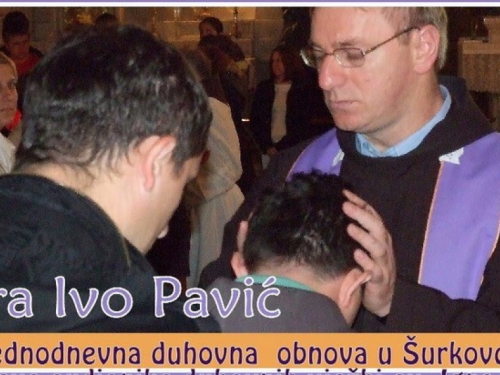 Organizira se odlazak na "Duhovnu obnovu" kod fra Ive Pavića