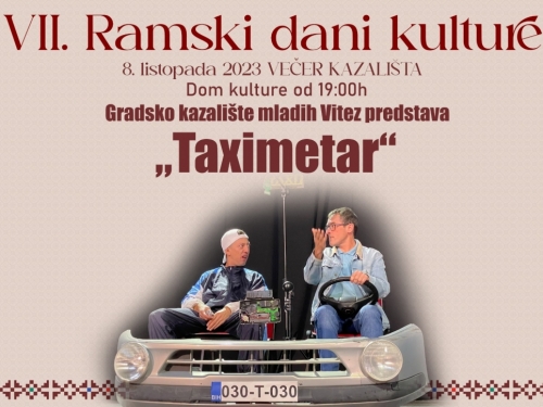 NAJAVA: 7. Ramski dani kulture - Predstava ''Taximetar''