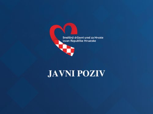 Otvoren Javni poziv za prijavu posebnih potreba i projekata od interesa za Hrvate izvan RH