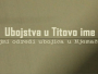 VIDEO: Ubojstva u Titovo ime