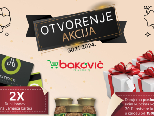 Otvorenje prodajnog centra Baković u Ripcima uz posebne akcije!