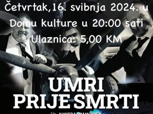 NAJAVA։ Premijeru filma ''Umri prije smrti'' u Prozoru