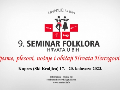NAJAVA: Deveti Seminar folklora Hrvata u BiH