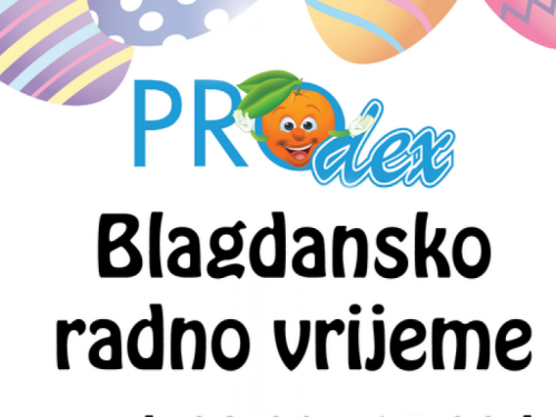 Prodex – radno vrijeme za blagdane