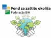 Fond za zaštitu okoliša FBiH raspisao Javni natječaj