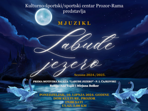 Mališani iz Rame izvode mjuzikl ''Labuđe jezero'' na sceni Doma kulture u Prozoru
