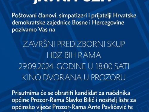 Poziv na završni predizborni skup HDZ BiH Rama u Prozoru