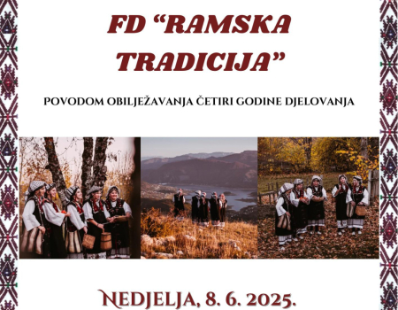 Folklorno društvo ''Ramska tradicija'' obilježava četiri godine rada svečanim nastupom