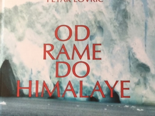 Poziv na promociju knjige Petra Lovrića - ''Od Rame do Himalaye''